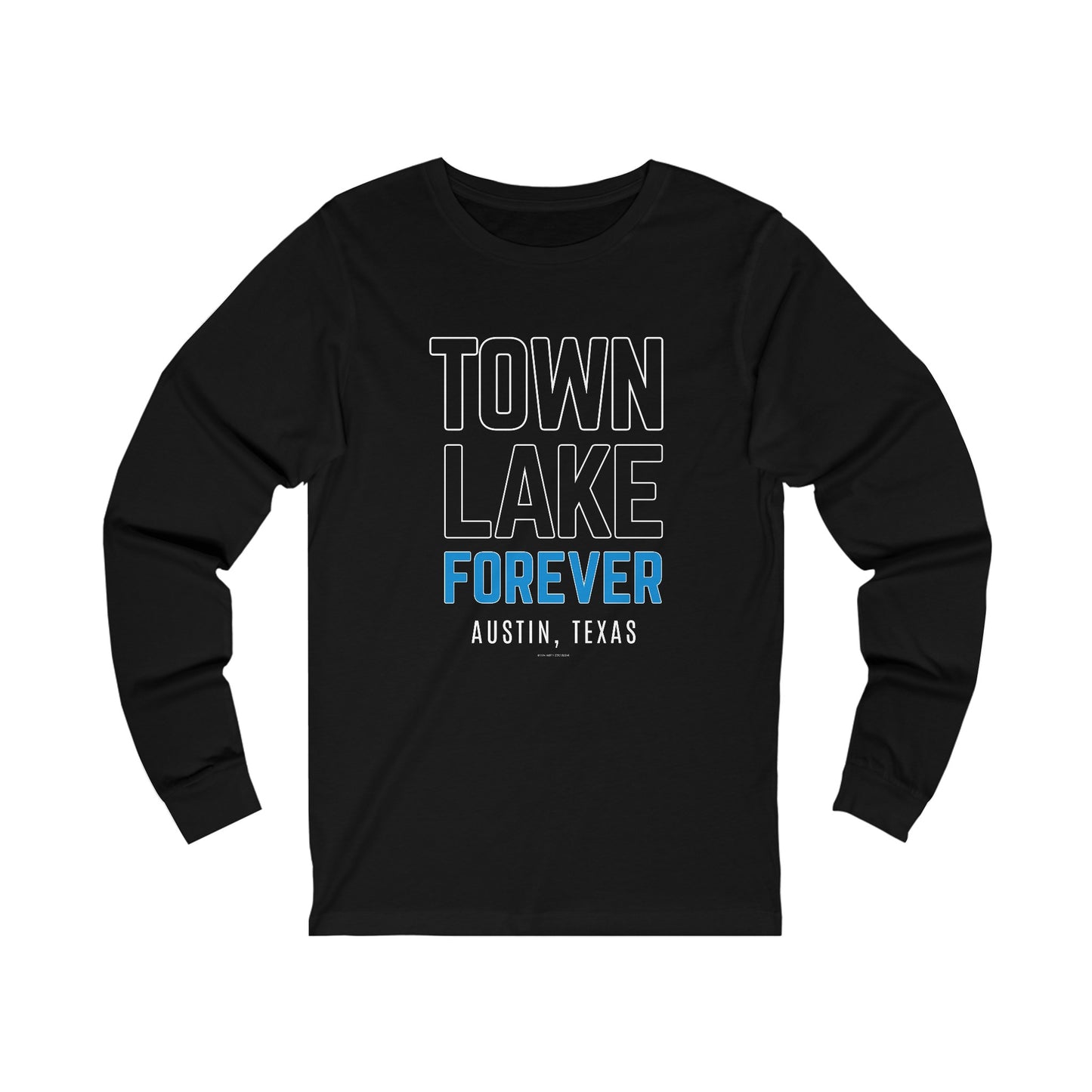 Town Lake Forever Long Sleeve T-Shirt