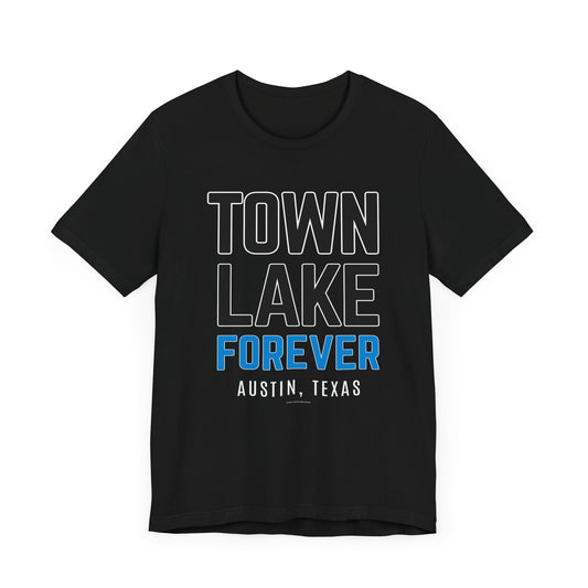 Town Lake Forever T-Shirt